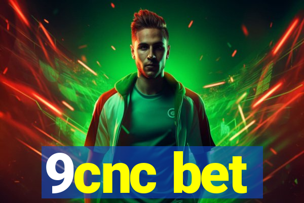 9cnc bet